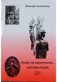 Ocalić od zapomnienia Historia Polski