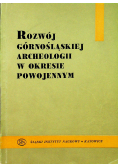 Rozwój gónośląskiej archeologii w okresie powojennym