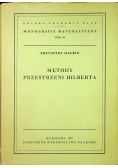 Monografie matematyczne Tom 36 Metody przestrzeni Hilberta