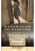 Ratowałam od zagłady. Wpomnienia