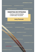 Maszyna do myślenia Studia o nowoczesnej