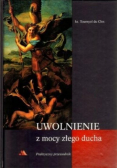 Uwolnienie z mocy złego ducha