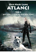 Atlanci Tom 2 Wyspa sześciu pierścieni