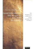 Zmartwychwstał nie ma Go tu Jest żywy na zawsze