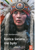 Końca świata nie było