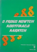 U progu nowych kodyfikacji karnych
