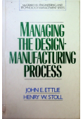 Managing The Design Manufacturing Process