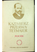 Kazimierz Przerwa Tetmajer Poezje