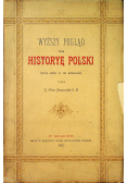 Wyższy Pogląd na Historyę Polski 1892 r.