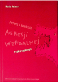 Formy i funkcje agresji werbalnej Próba typologii
