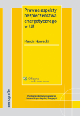 Prawne aspekty bezpieczeństwa energetycznego w UE