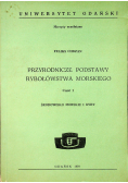 Przyrodnicze podstawy rybołówstwa morskiego część 1