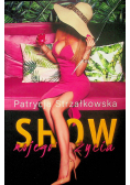 Show mojego życia