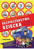 Bezpieczeństwo dziecka w domu w szkole na ulicy