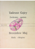 Dotknięty ogniem / Biały chłopiec