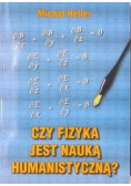 Czy fizyka jest nauką humanistyczną?