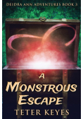 A Monstrous Escape
