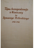 Tajna korespondencja z Warszawy do Ignacego Potockiego 1792 1794