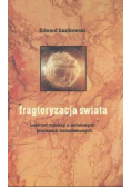 Fragtoryzacja świata