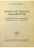 Przed tak Wielkim Sakramentem