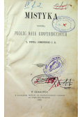 Mistyka ułożona podług nauk konferencyjnych 1896 r.