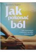 Jak pokonać ból