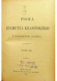 Pisma Zygmunta Krasińskiego Z portretem autora Tom III 1901 r.