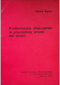 Problematyka obyczajowa w powojennej prozie dla dzieci