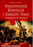 Najsłynniejsze rewolucje i zamachy stanu