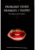 Problemy teorii dramatu i teatru Tom 1