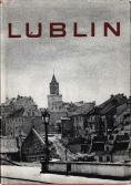 Lublin wczoraj dziś  jutro