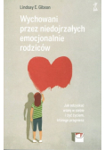 Wychowani przez niedojrzałych emocjonalnie rodziców