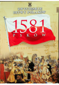 Zwycięskie Bitwy Polaków 1581 Psków