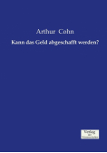 Kann das Geld abgeschafft werden?
