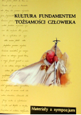 Kultura fundamentem tożsamości człowieka
