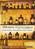Mikstura oczyszczająca przeciwko chorobom XXI wieku