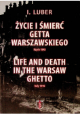 Życie i śmierć Getta Warszawskiego