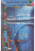 Mnich i psychiatra rozmawiają o szczęściu
