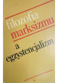 Filozofia marksizmu a egzystencjalizm