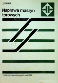 Naprawa maszyn torowych