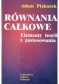 Równania całkowe elementy teorii i zastosowania