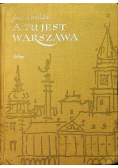 A tu jest Warszawa