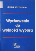 Wychowanie do wolności wyboru