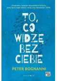To co widzę bez ciebie