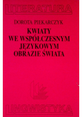Kwiaty we współczesnym językowym obrazie świata