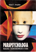 Parapsychologia nauka kontrowersyjna