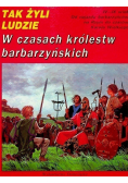 Tak żyli ludzie W czasach podboju Dzikiego Zachodu