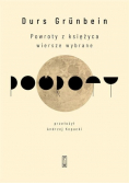 Powroty Z Księżyca Wiersze Wybrane