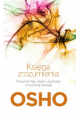 Księga zrozumienia. Własna droga do wolności
