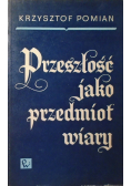 Przeszłość jako przedmiot wiary